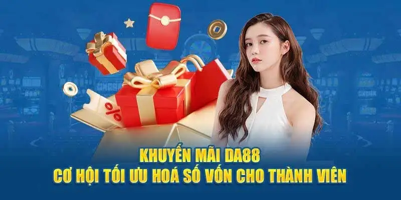 Khuyến mãi DA88 – Đặc quyền dành cho hội viên nhà cái