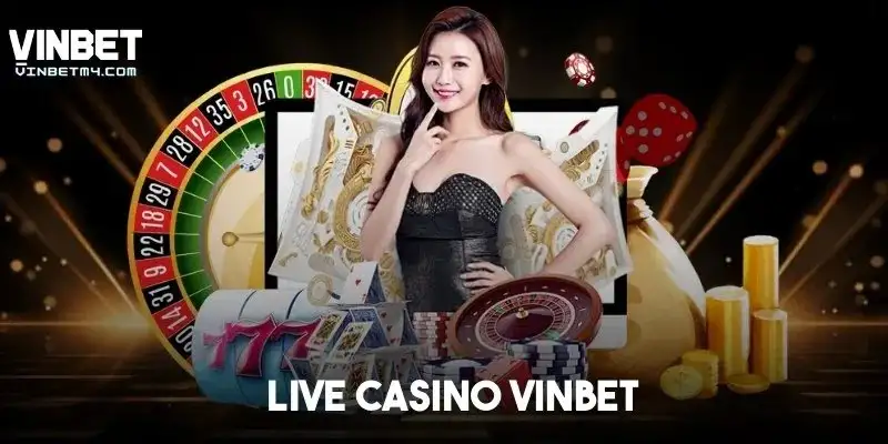 Casino Vinbet – Sân chơi cá cược trực tuyến uy tín, đa dạng 